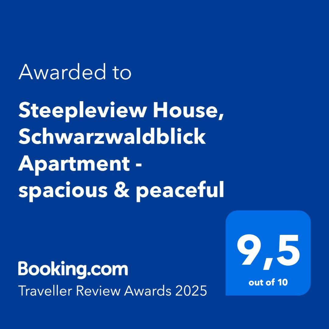 Steepleview House, Schwarzwaldblick Apartment - spacious&peaceful Bad Peterstal-Griesbach Zewnętrze zdjęcie